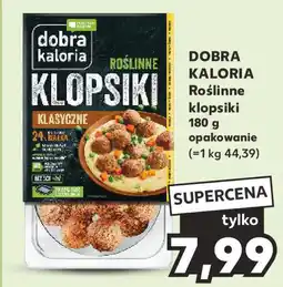 Kaufland DOBRA KALORIA Roślinne klopsiki 180 g oferta