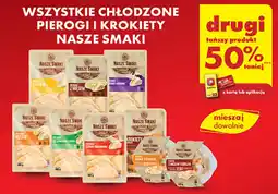 Biedronka WSZYSTKIE CHŁODZONE PIEROGI I KROKIETY NASZE SMAKI oferta