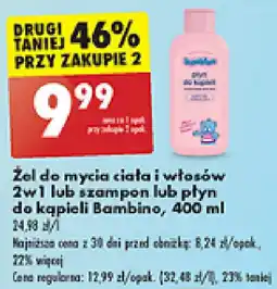 Biedronka Żel do mycia ciała i włosów 2w1 lub szampon lub płyn do kąpieli Bambino, 400 ml oferta
