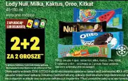 Delikatesy Centrum Lody Nuii Milka Kaktus Oreo Kitkat 45-110ml oferta