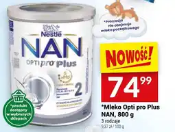Twój Market Mleko Opti pro Plus NAN, 800 g oferta