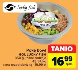 Carrefour Poke bowl GOL LUCKY FISH 350 g oferta