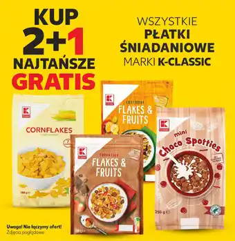 Kaufland WSZYSTKIE PŁATKI ŚNIADANIOWE MARKI K-CLASSIC oferta