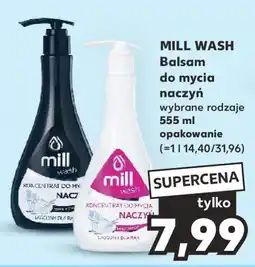 Kaufland MILL WASH Balsam do mycia naczyń 555 ml oferta