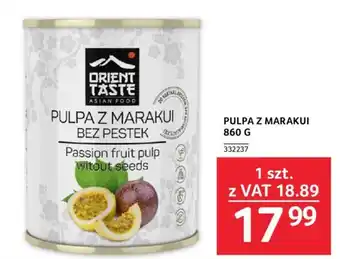 Selgros PULPA Z MARAKUI 860 G oferta
