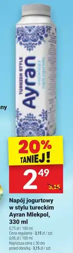 Twój Market Napój jogurtowy w stylu tureckim Ayran Mlekpol, 330 ml oferta