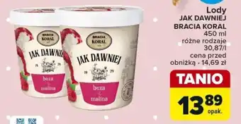 Carrefour Lody JAK DAWNIEJ BRACIA KORAL 450 ml oferta
