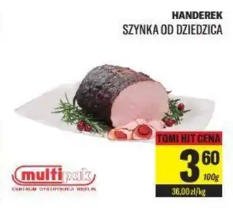 TomiMarkt Handerek Szynka od Dziedzica oferta