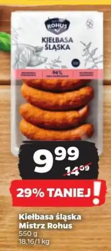 Netto Kiełbasa śląska Mistrz Rohus 550 g oferta