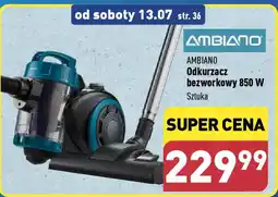 ALDI AMBIANO Odkurzacz bezworkowy 850 W oferta