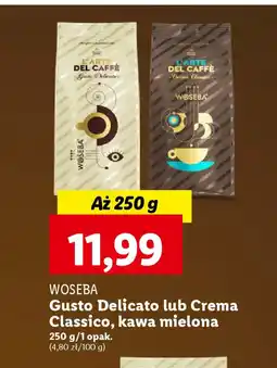 Lidl WOSEBA Gusto Delicato lub Crema Classico, kawa mielona 250 g oferta