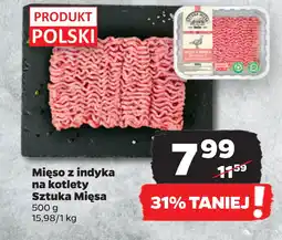 Netto Mięso z indyka na kotlety Sztuka Mięsa oferta