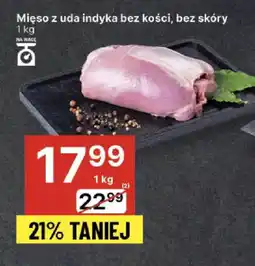 Delikatesy Centrum Mięso z uda indyka bez kości, bez skóry 1 kg oferta