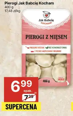 Delikatesy Centrum Pierogi Jak Babcię Kocham 400 g oferta