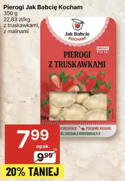 Delikatesy Centrum Pierogi Jak Babcię Kocham 350 g oferta
