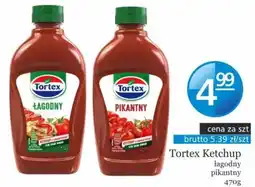 Specjał Tortex Ketchup łagodny/pikantny 470g oferta