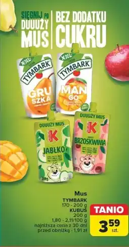 Carrefour Mus TYMBARK 170-200 g KUBUŚ oferta