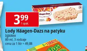E.Leclerc Lody Häagen-Dazs na patyku Iglotex 80 ml, 3 rodzaje oferta
