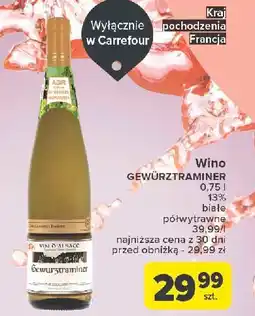 Carrefour Wino półwytrawne Gewurztraminer oferta