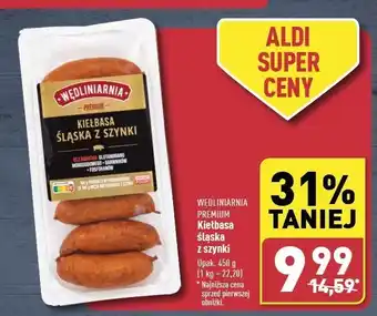 ALDI Kiełbasa śląska z szynki Wędliniarnia Premium oferta