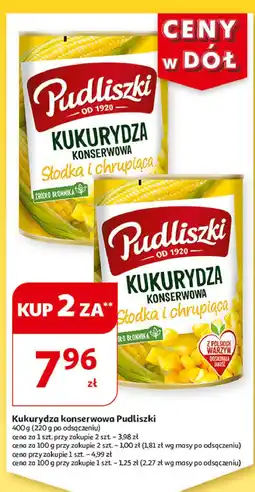 Auchan Kukurydza konserwowa słodka i chrupiąca Pudliszki oferta