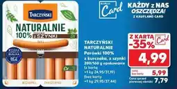 Kaufland Parówki z szynki Tarczyński Gryzzale oferta
