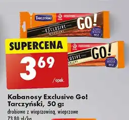 Biedronka Kabanos drobiowy z dodatkiem wieprzowiny Tarczyński Exclusive Go! oferta