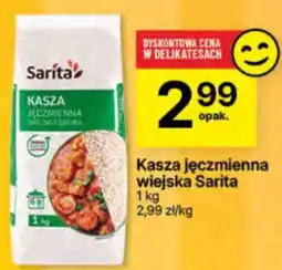 Delikatesy Centrum Kasza jęczmienna wiejska Sarita oferta