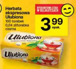 Delikatesy Centrum Herbata ekspresowa Ulubiona oferta