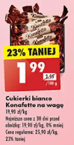 Biedronka Cukierki bianco Konafetto na wagę 100 g oferta