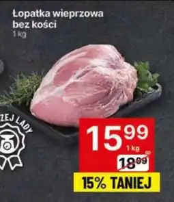 Delikatesy Centrum Łopatka bez kości Lady oferta
