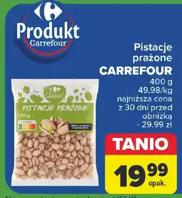 Carrefour Pistacje prażone Carrefour oferta