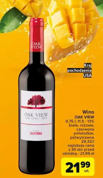 Carrefour Wino półwytrawne Oak View California oferta