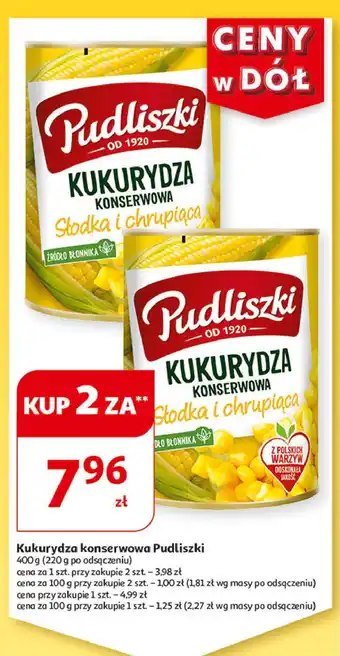 Auchan Kukurydza konserwowa słodka i chrupiąca Pudliszki oferta