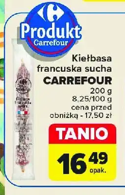 Carrefour Market Kiełbasa francuska sucha Carrefour targ świeżości oferta