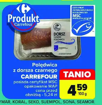 Carrefour Polędwica z dorsza czarnego Carrefour targ świeżości oferta