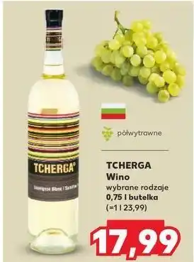 Kaufland Wino Tcherga White oferta