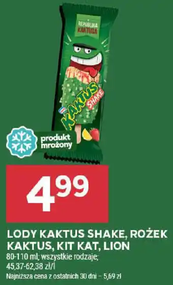Stokrotka LODY KAKTUS SHAKE, ROŻEK KAKTUS, KIT KAT, LION 80-110ml oferta