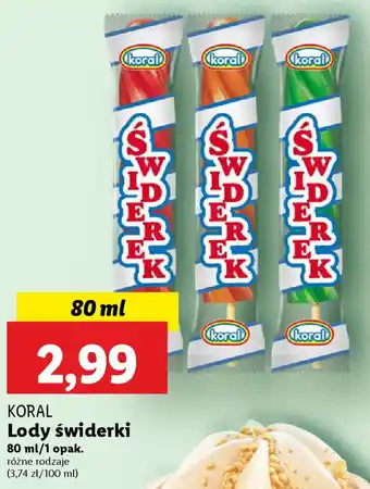 Lidl KORAL Lody świderki, 80 ml oferta