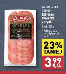 ALDI Kiełbasa żywiecka z szynki Wędliniarnia premium oferta