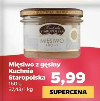 Netto Mięsiwo z gęsiny Kuchnia Staropolska oferta