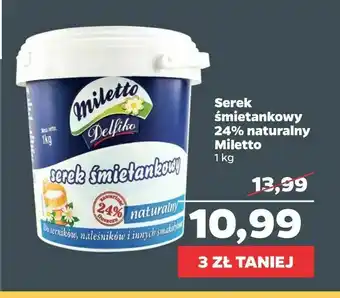 Netto Serek śmietankowy 24% naturalny Miletto oferta