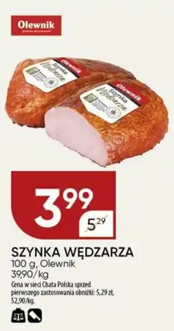 Chata Polska SZYNKA WĘDZARZA Olewnik, 100 g oferta