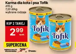 Delikatesy Centrum Karma dla kota i psa Tofik oferta