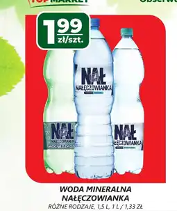 Top Market WODA MINERALNA NAŁĘCZOWIANKA 1,5 L oferta