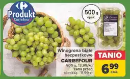 Carrefour Winogrona białe bezpestkowe Carrefour Targ Świeżości oferta