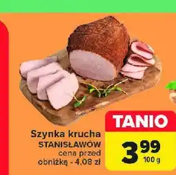Carrefour Szynka krucha Stanisławów oferta