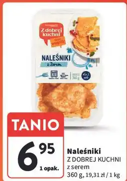 Intermarche Naleśniki z serem Z Dobrej Kuchni oferta