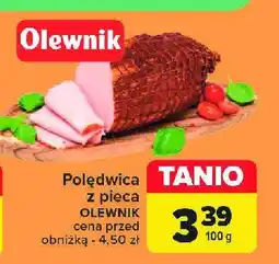 Carrefour Market Polędwica z pieca Olewnik oferta