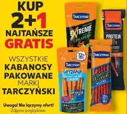 Kaufland WSZYSTKIE KABANOSY PAKOWANE MARKI TARCZYŃSKI oferta